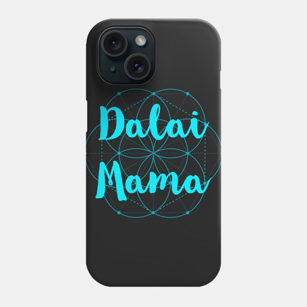 Dalai Mama Zen Mama Funny Mom T-Shirt Phone Case by LittleBean