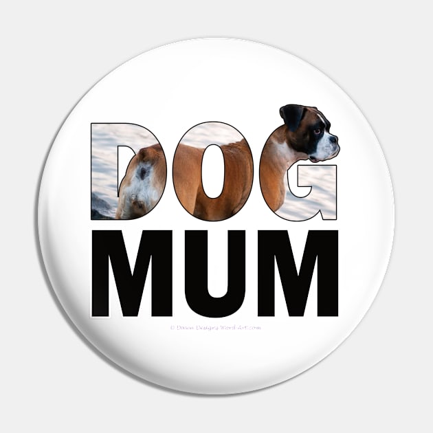 DOG MUM - boxer dog oil painting word art Pin by DawnDesignsWordArt