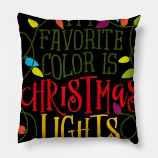 my favorite color is christmas lights Pillow