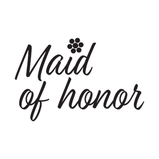 Maid of honor text and Flowers T-Shirt