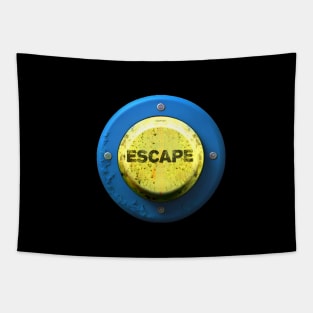 Escape Button No. 1: Sometimes We All Need One of These on a Dark Background Tapestry