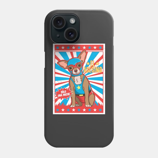 Luchador Chihuahua Lucha Libre Wrestling Phone Case by Wasabi Snake