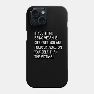 Veganism quotes Phone Case