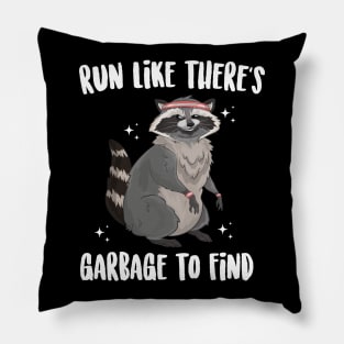 Run Like There's A Garbage To Find Cute Raccoon Pillow