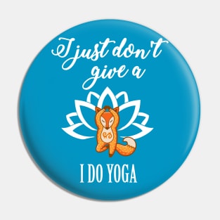 I don't give a fox I do Yoga t-shirt yoga lovers zen as fck Pin