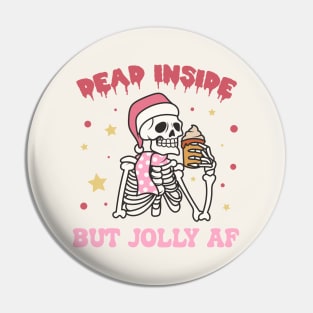 Dead Inside But Jolly Af Pin