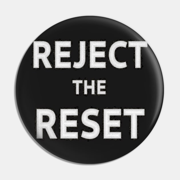 Reject the Great Reset Pin by SolarCross