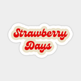 Red Font strawberry days pleasant grove utah Magnet