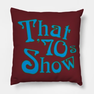 That '70s Show Logo Celeste Pillow