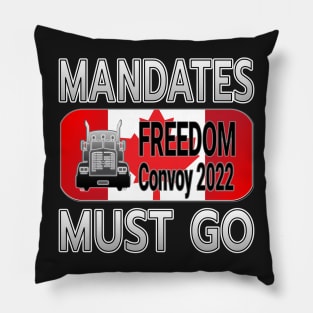 MANDATES MUST GO FREEDOM CONVOY CANADA  THANKS TO THE TRUCKERS - TRUCKERS FOR FREEDOM WE LOVE YOU TRUCKERS GRAY LETTERS Pillow