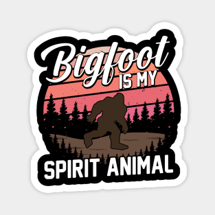 Bigfoot is my spirit animal Magnet