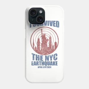 I Survived The NYC Earthquake Phone Case