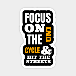 Focus On The Uni Cycle & Hit The Streets Yellow Magnet