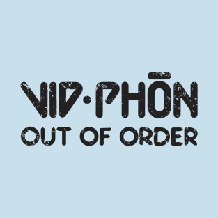 Vid Phon - Out of Order T-Shirt