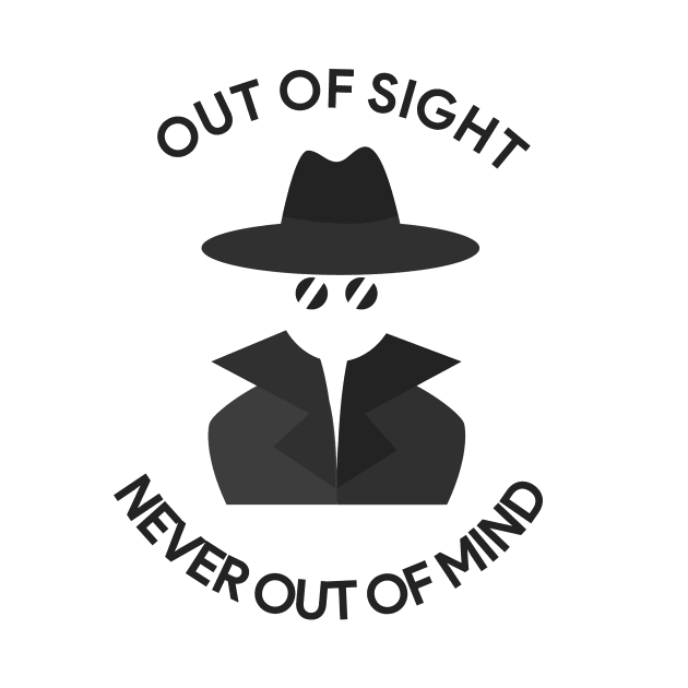 Out of Sight, Never Out of Mind by Darth Noob