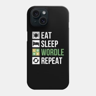 EAT SLEEP WORDLE REPEAT Phone Case