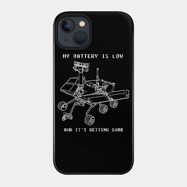 Mars Rover Opportunity - NASA Science Shirt - Mars Rover - Phone Case