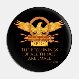 The beginnings of all things are small. Pin