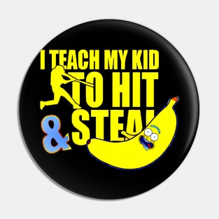 i teach my kid to hit steal Pin