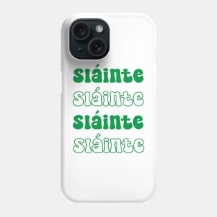 St Patricks Day Women: Sláinte Shamrock Graphic Tee Clover Lucky irish Phone Case