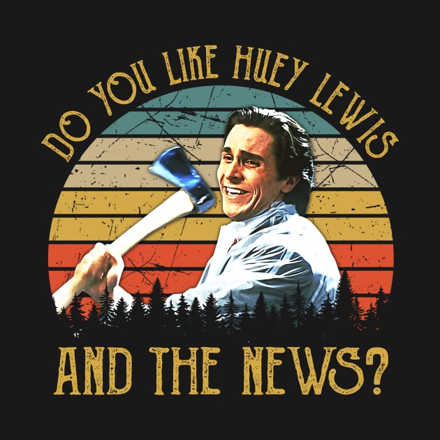 You Like Huey Lewis And The News by TylerJamesArt