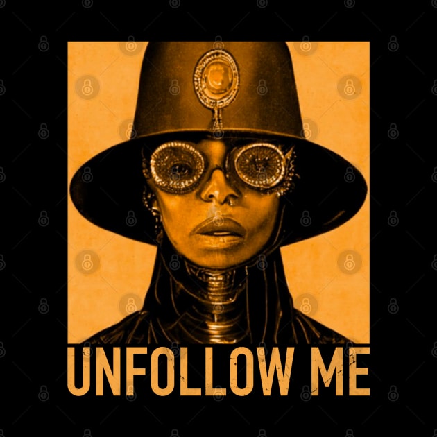 Unfollow Me by Joyjoy