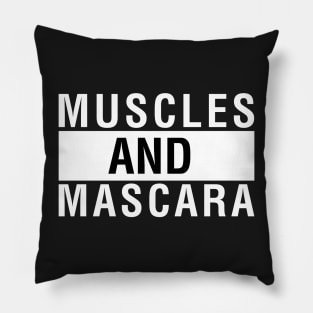 Muscles And Mascara Pillow