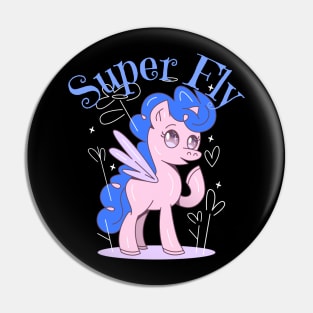 Super Fly Pony Pin