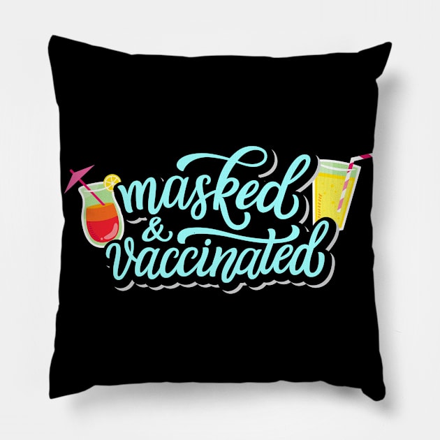 Masked & Vaccinated Ready For Summer Pillow by Foxxy Merch