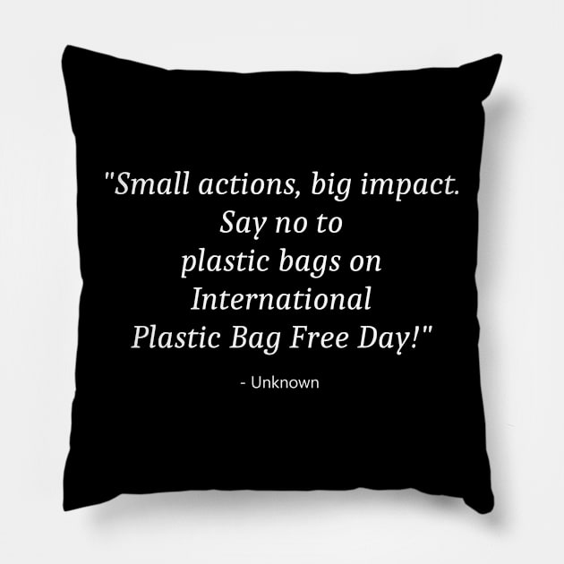 Plastic Bag Free Day Pillow by Fandie