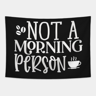 Not A Morning Person Tapestry