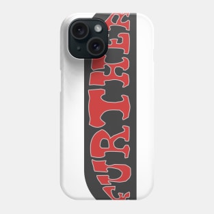 Further Bus Sign Phone Case