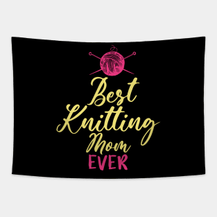 Best Knitting Mom Ever Tapestry