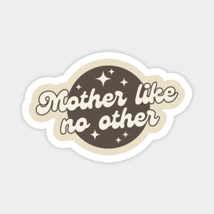 Mother Like No Other - Vintage Mother's Day Magnet