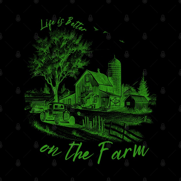 LIFE IS BETTER ON THE FARM by Faith & Freedom Apparel 