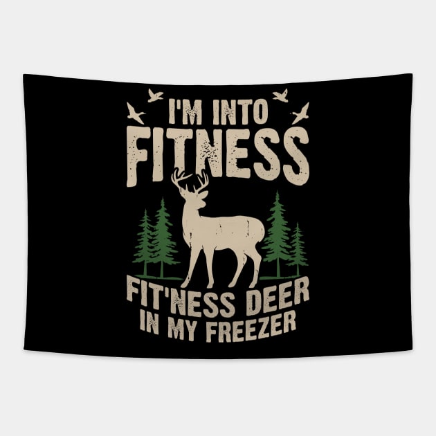 I'm Into Fitness Fit'ness Deer In My Freezer T shirt For Women Tapestry by QueenTees