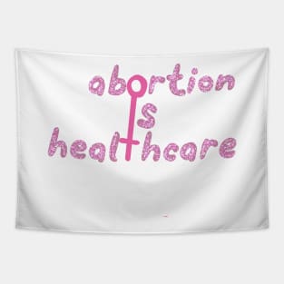 Abortion is healthcare Tapestry