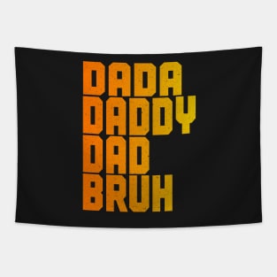 dada Daddy Dad Bruh Funny Fathers Day Sayings,Vintage Style T-Shirt Tapestry