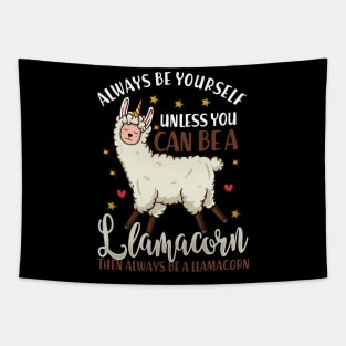 Always be Yourself - Funny Llamacorn Gift Tapestry