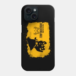 Play of the Game - Wrecking Ball Phone Case