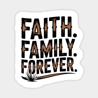 Faith. Family. Forever. Family Gift Magnet