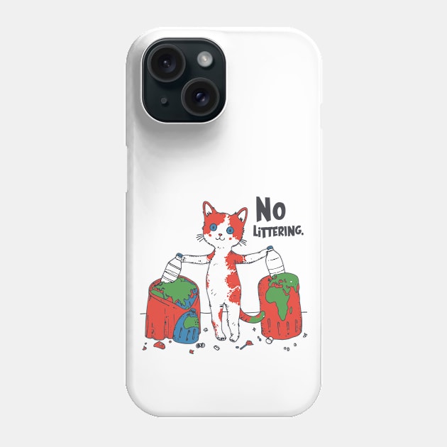 Stop Littering Cat Environment Protection Recycle Phone Case by Adam Brooq