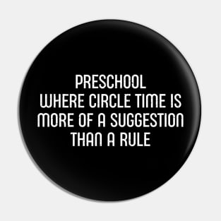 Preschool Where circle time is more of a suggestion than a rule Pin