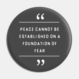 Peace Cannot Be Established On Pin