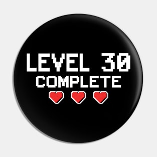 Level 30 Complete 30th Birthday 30 Years Gamer Pin