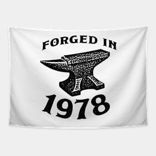 Forged in 1978 Tapestry