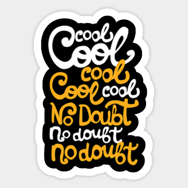 Cool Cool Cool Jake Peralta Jake Peralta Quote Sticker Teepublic Au