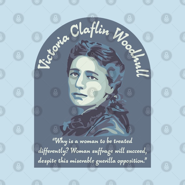 Victoria Woodhull Portrait and Quote by Slightly Unhinged