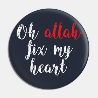 oh allah fix my heart Pin