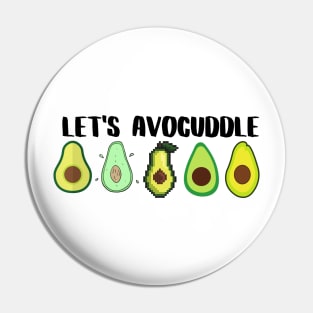 Let's Avocuddle (black logo) Pin